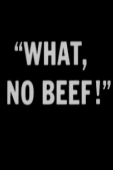 ‎What, No Beef? (1943) directed by Philip Ragan • Film + cast • Letterboxd