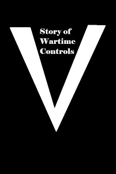 ‎Story of Wartime Controls (1942) directed by Philip Ragan • Film ...