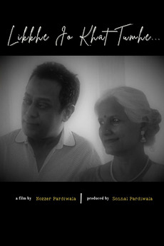 ‎Likkhe Jo Khat Tumhe (2022) directed by Nozzer Pardiwala • Film + cast
