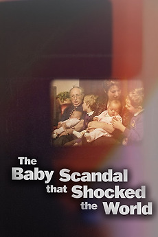 ‎The Baby Scandal that Shocked the World (2024) directed by Alice