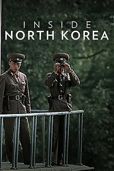 ‎Inside North Korea (2017) • Reviews, film + cast • Letterboxd