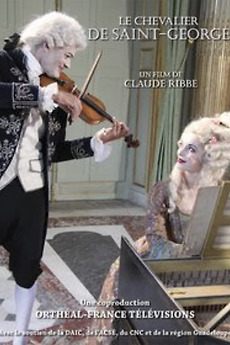 ‎Le Chevalier de Saint-George (2011) directed by Claude Ribbe • Film ...