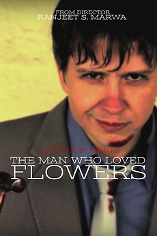‎The Man Who Loved Flowers (2012) directed by Ranjeet S. Marwa • Film ...