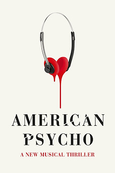 ‎American Psycho (2013) directed by Rupert Goold • Reviews, film + cast