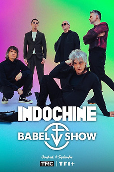 ‎Indochine : Babel Show (2024) directed by François Goetghebeur ...
