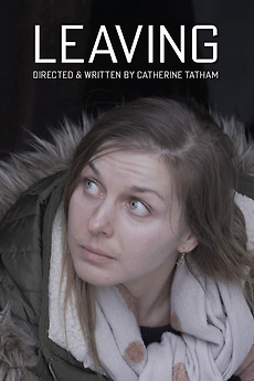 ‎Leaving (2024) directed by Catherine Tatham • Reviews, film + cast
