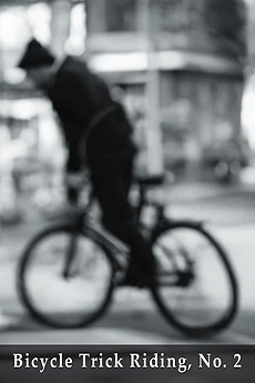 ‎Bicycle Trick Riding, No. 2 (1899) directed by James H. White ...