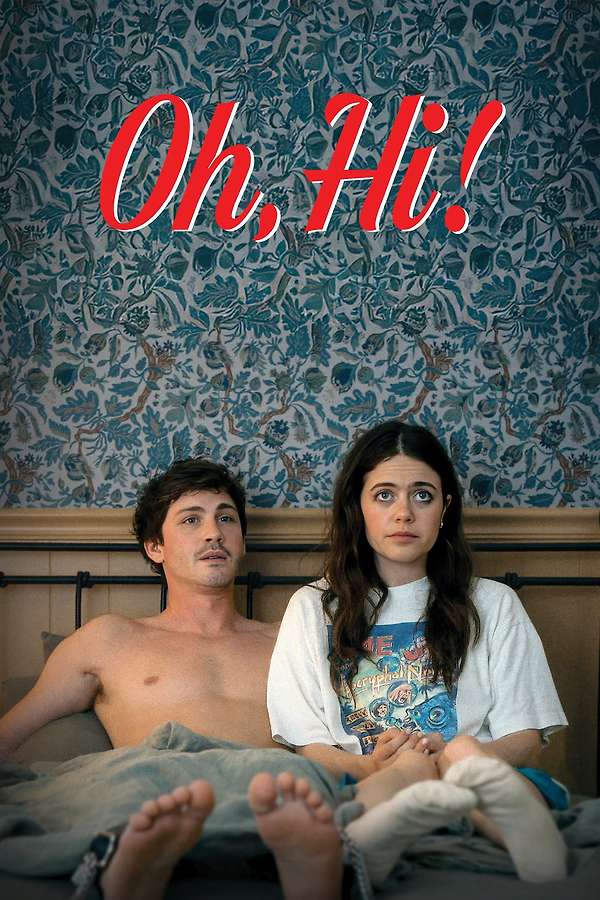 Movie poster for Oh, Hi!