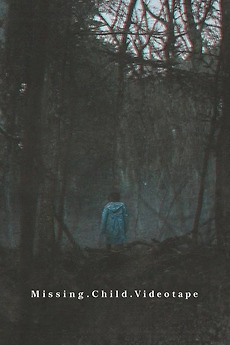 Missing Child Videotape’ watched by JLMancilla • Letterboxd