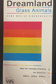 â žglass Animals Dreamland The Home Movies 2020 â Film Cast