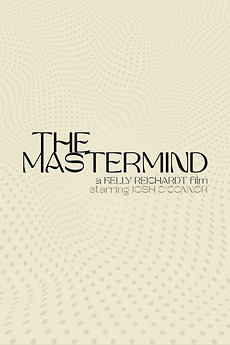 ‎The Mastermind directed by Kelly Reichardt • Film + cast • Letterboxd