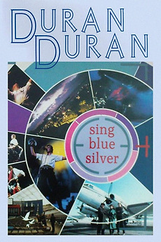 Duran Duran: Sing Blue Silver (1984) directed by Michael
