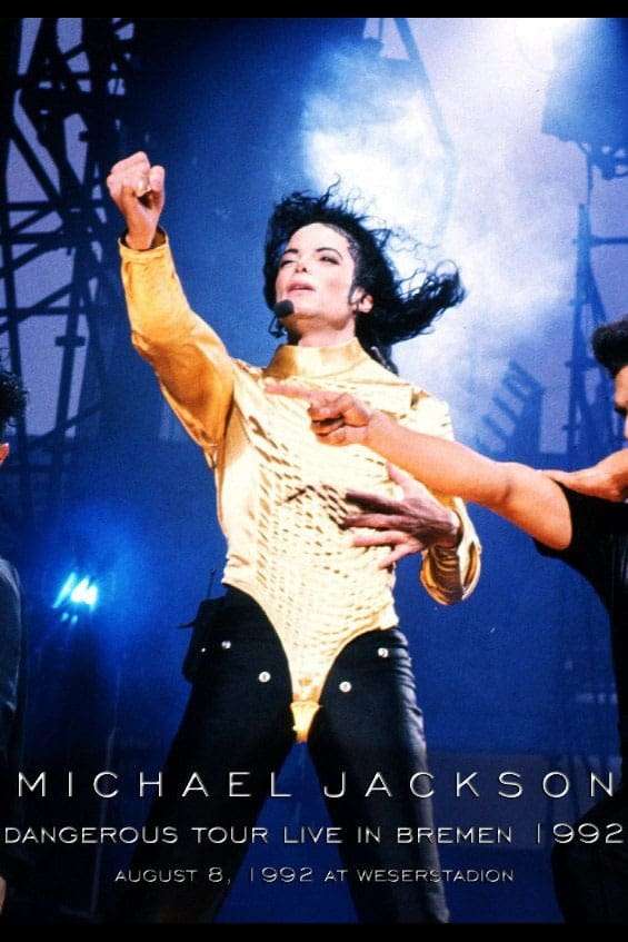 Michael Jackson: Dangerous World Tour - Live in Bremen 1992 (1992