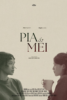 Pia & Mei directed by Jessica Rai • Film + cast • Letterboxd