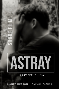 ‎Astray (2023) directed by Harry Welch • Reviews, film + cast • Letterboxd