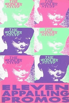 ‎The Wonder Stuff: Eleven Appalling Promos • Film + cast • Letterboxd