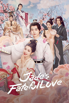 ‎Jade's Fateful Love (2024) directed by Guo Hao • Film + cast • Letterboxd