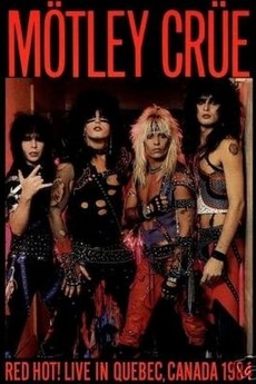 ‎Mötley Crüe | Quebec City 1984 (1984) • Film + cast • Letterboxd