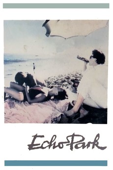 Echo Park 1985 Directed By Robert Dornhelm Reviews Film Cast Letterboxd