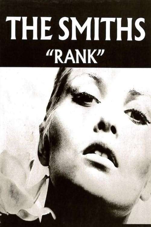 The Smiths: Rank (1986) • Reviews, film + cast • Letterboxd