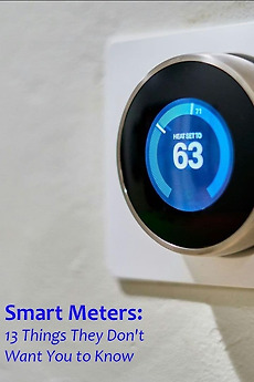‎Smart Meters: 13 Things They Don't Want You to Know (2024) directed by ‎Smart Meters: 13 Things They Don't Want You to Know (2024) directed by