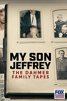 ‎My Son Jeffrey: The Dahmer Family Tapes (2023) directed by Benedict
