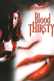 Blood Thirsty (1999) directed by Jeff Frey • Reviews, film + cast