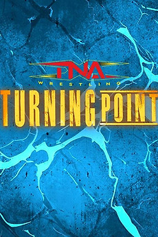 ‎TNA Turning Point 2024 (2024) • Film + cast • Letterboxd