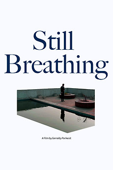 ‎Still Breathing (2024) directed by Gerraldy Parikesit • Film + cast