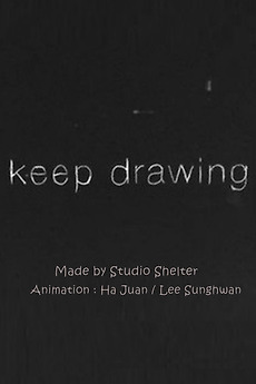 Keep Drawing (2011) directed by Ha Juan • Film + cast • Letterboxd