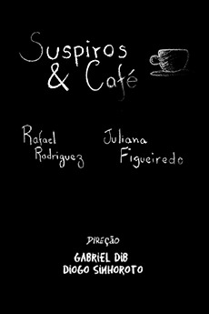 ‎Suspiros & Café (2009) directed by Gabriel Dib, Diogo Sinhoroto • Film ...