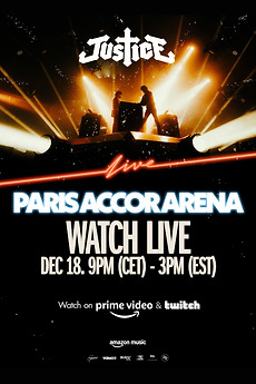 ‎Justice - Live at Paris Accor Arena (2024) directed by Adeline Chahin ...