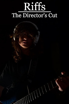 Riffs - The Director’s Cut directed by Rhys Schuffman, Yahav Megidesh ...