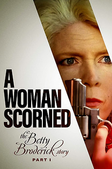 A Woman Scorned The Betty Broderick Story 1992 Directed By Dick