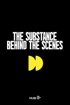 The Substance: Behind the Scenes’ watched by Lucas • Letterboxd