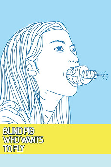 Blind Pig Who Wants to Fly