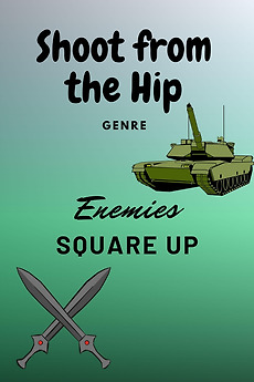 Enemies Square Off Genre: Enemies Square up to each other directed by Shoot from the Hip ...