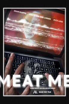 ‎Meat Me (2022) directed by Jan-Willem de Kraaij • Film + cast • Letterboxd