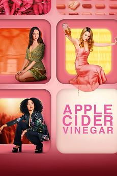 ‎Apple Cider Vinegar (2025) directed by Jeffrey Walker • Film + cast
