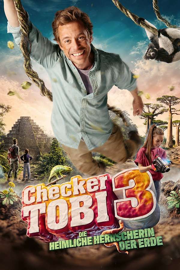 Movie poster for “Checker Tobi 3 - Die heimliche Herrscherin der Erde”.