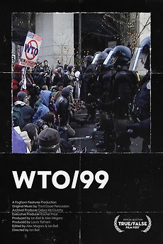 ‎WTO/99 (2025) directed by Ian Bell • Reviews, film + cast • Letterboxd