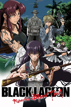 Black Lagoon: Roberta's Blood Trail' review by Dushine • Letterboxd