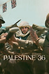 Poster of the movie 'Palestine 36 (2025)'