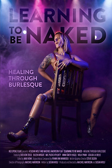 ‎Learning to Be Naked: Healing Through Burlesque (2024) directed by