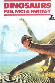 Dinosaurs: Fun, Fact and Fantasy (1982) directed by Clive Doig