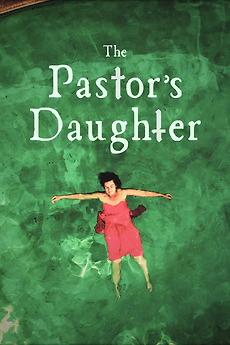 ‎The Pastor's Daughter (2025) directed by Timothy Hall • Reviews, film