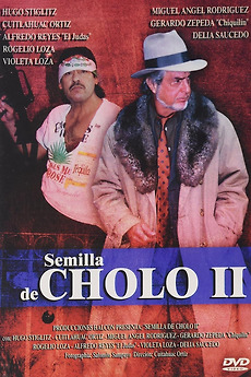 ‎Semilla de cholo 2 (2003) directed by Cuitlahuac Ortiz • Film + cast ...