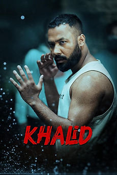 ‎Khalid (2025) directed by Taneem Rahman Angshu • Reviews, film + cast ...