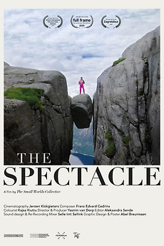 ‎The Spectacle (2025) directed by Yasmin van Dorp • Reviews, film ...