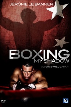 ‎Boxing my Shadow (2008) directed by Yoel Dahan • Film + cast • Letterboxd